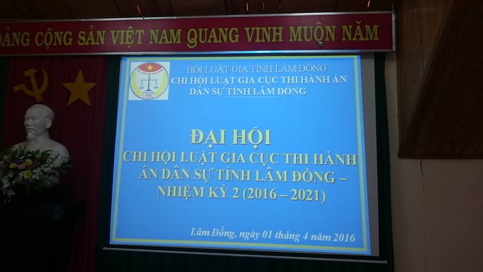 Chi hội Luật gia Cục Thi hành án dân sự tỉnh Lâm Đồng tổ chức đại hội lần thứ II, nhiệm kỳ 2016 - 2021