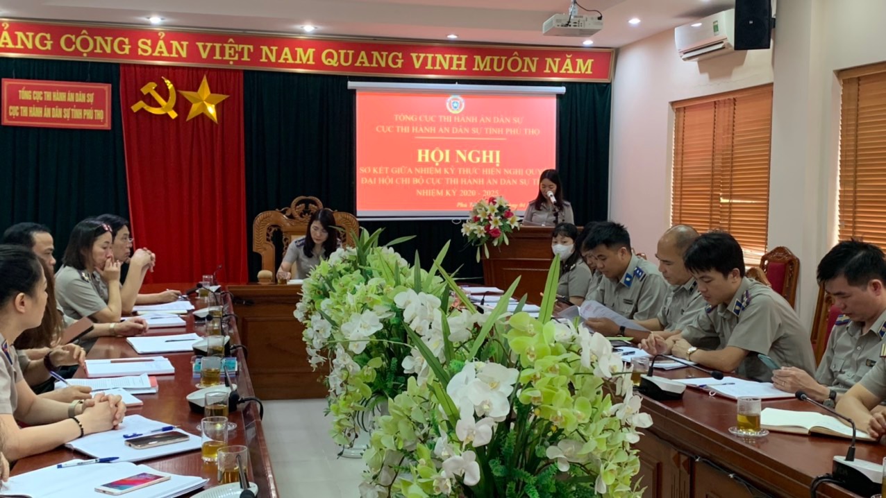 Chi bộ Cục Thi hành án dân sự tỉnh Phú Thọ tổ chức Hội nghị sơ kết giữa nhiệm kỳ thực hiện Nghị quyết Đại hội Chi bộ lần thứ IV, nhiệm kỳ 2020 – 2025