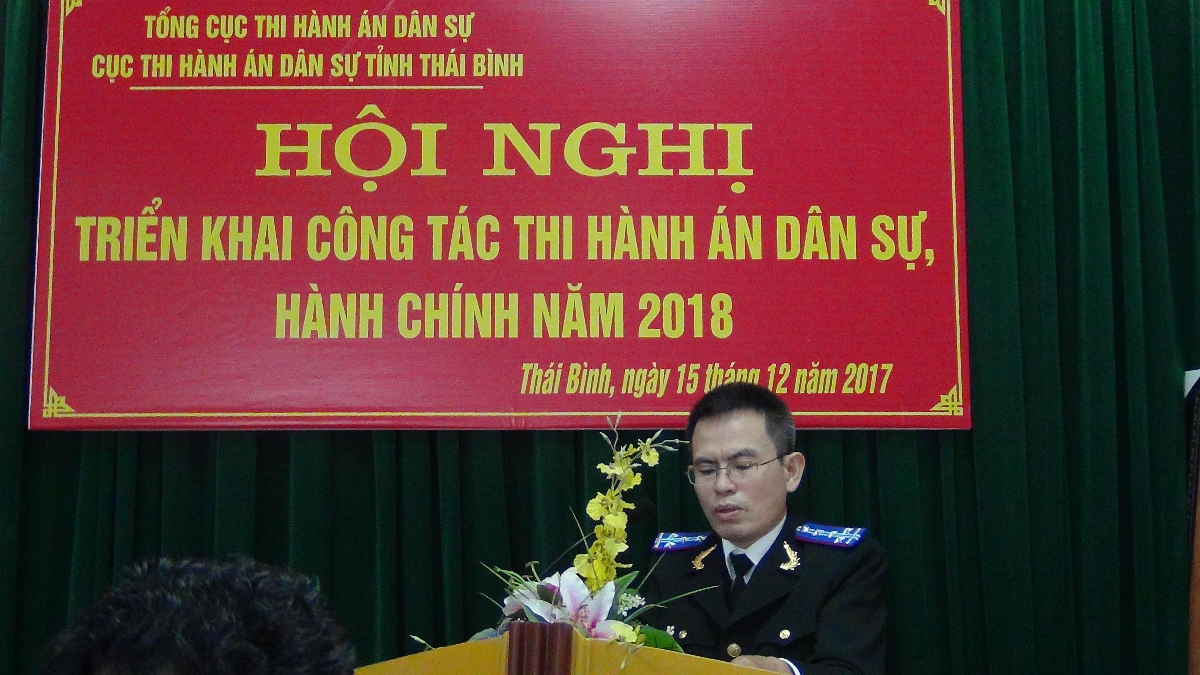 Cục Thi hành án dân sự tỉnh Thái Bình tổ chức Hội nghị triển khai công tác thi hành án dân sự năm 2018