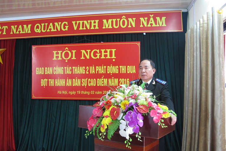 Cục Thi hành án dân sự Thành phố Hà Nội giao ban công tác thi hành án dân sự tháng 2 và phát động thi đua đợt thi hành án dân sự cao điểm năm 2016