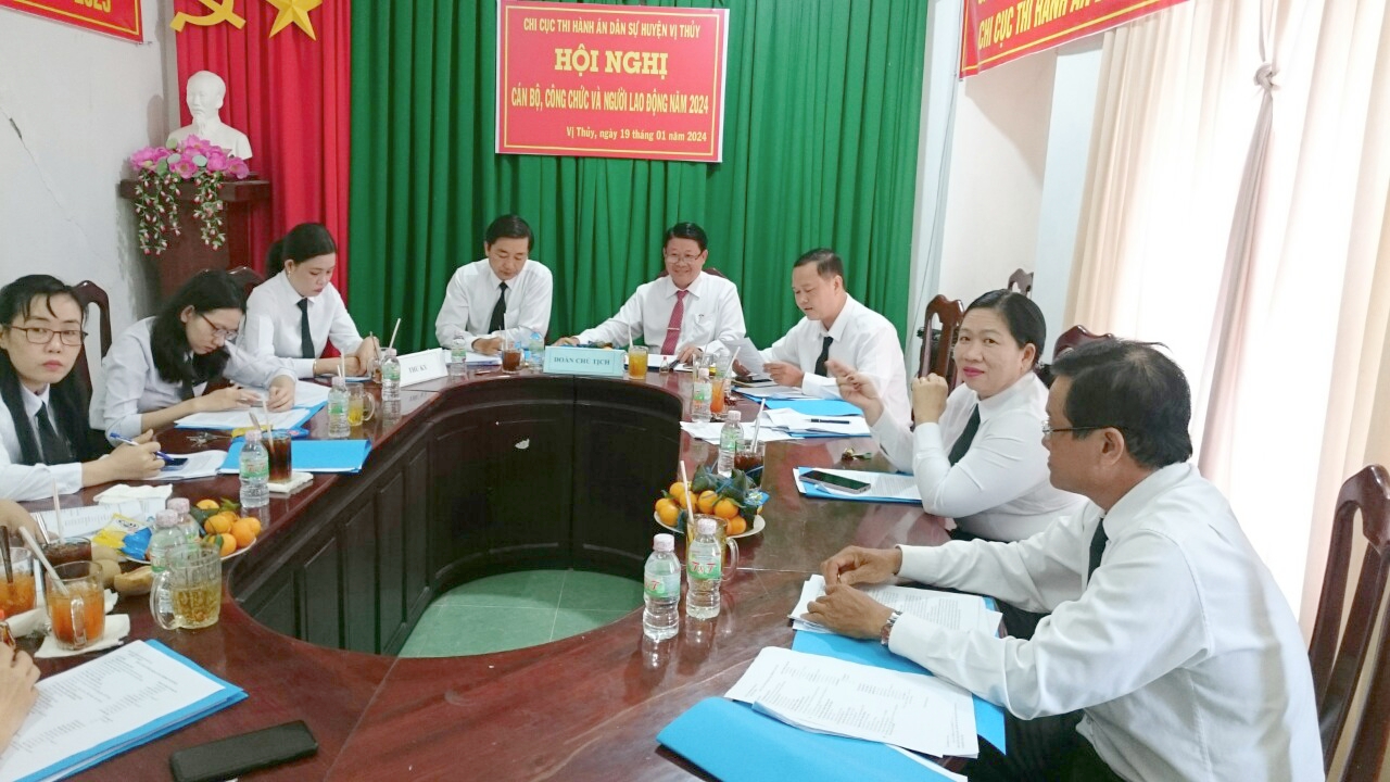 Hội nghị công chức, người lao động Chi cục Thi hành án dân sự huyện Vị Thủy năm 2024
