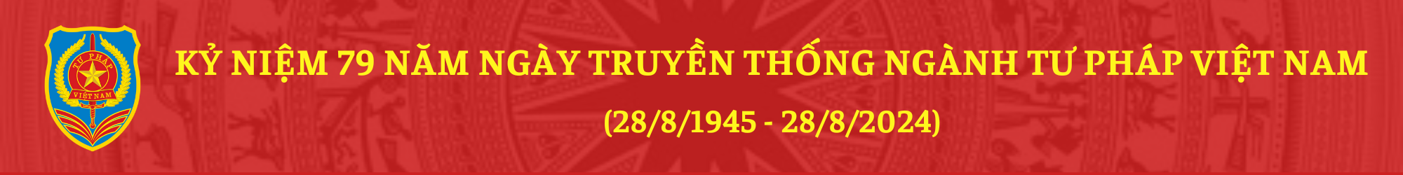 Kỷ niệm 79 năm ngày truyền thống ngành Tư pháp Việt Nam 28/8/1945-28/8/2024