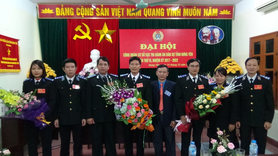 Đại hội Công đoàn Cục Thi hành án dân sự tỉnh Hưng Yên lần thứ VI, nhiệm kỳ 2017 – 2022.
