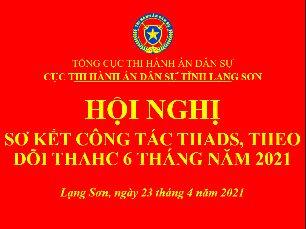Hội nghị sơ kết công tác THADS, theo dõi THAHC 6 tháng đầu năm 2021