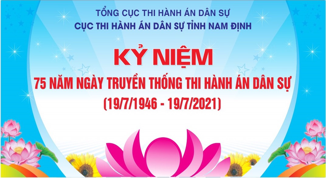 Thi hành án dân sự tỉnh Nam Định tự hào truyền thống 75 năm xây dựng và trưởng thành