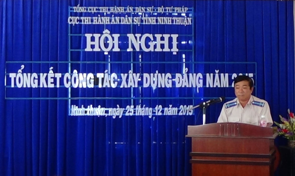 Chi bộ Cục Thi hành án dân sự tỉnh Ninh Thuận tổ chức Hội nghị Tổng kết công tác xây dựng Đảng năm 2015