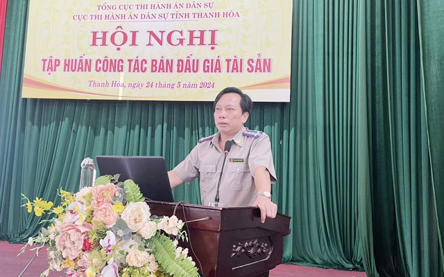 Cục THADS tỉnh Thanh Hóa tổ chức Hội nghị tập huấn công tác bán đấu giá tài sản