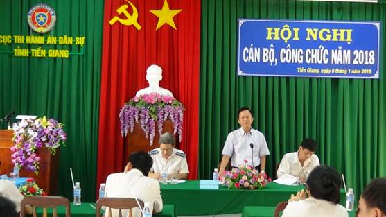 Cục Thi hành án dân sự tỉnh Tiền Giang tổ chức Hội nghị cán bộ công chức năm 2018