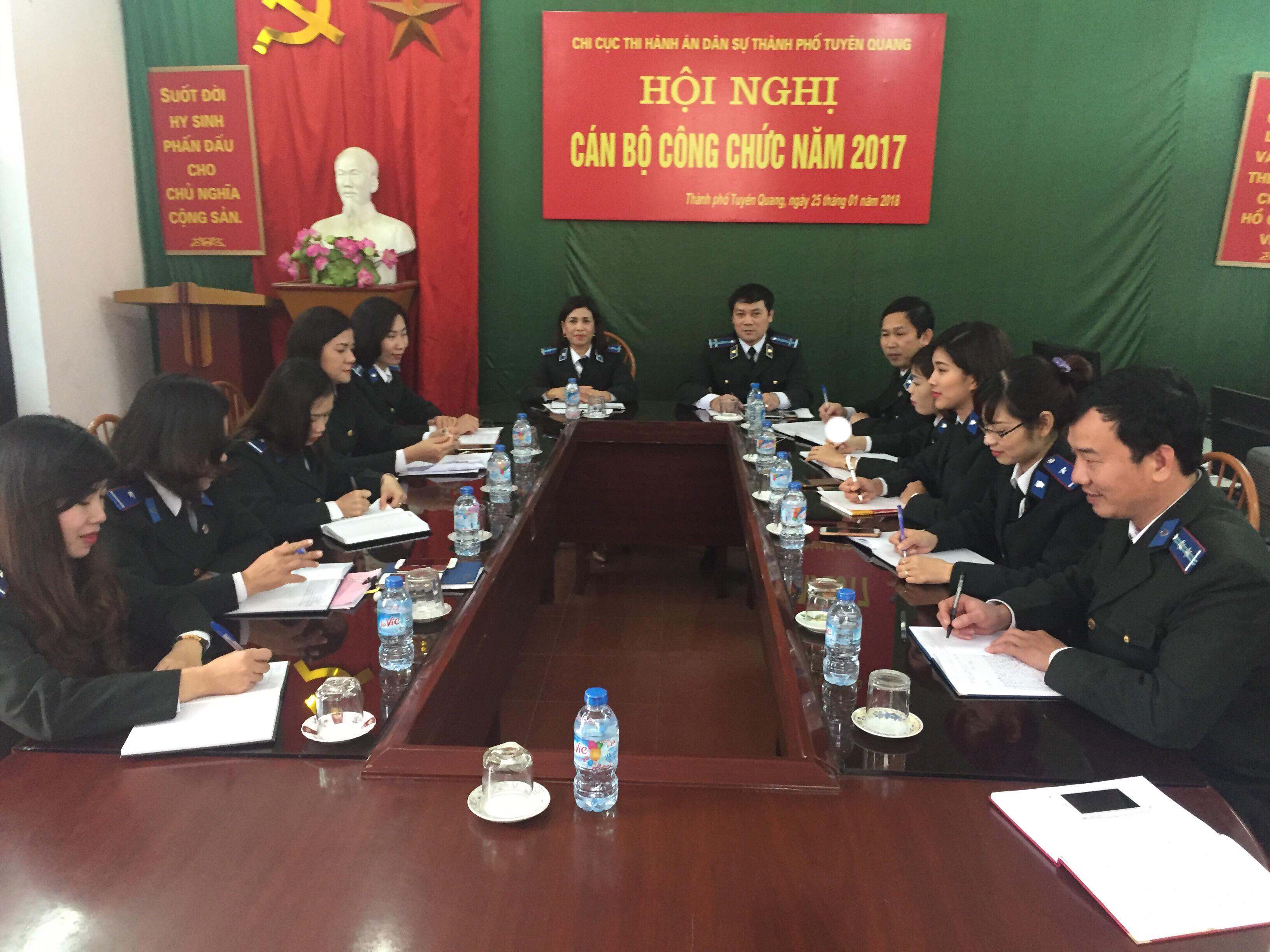Chi cục Thi hành án dân sự thành phố Tuyên Quang tổ chức Hội nghị cán bộ, công chức năm 2017.