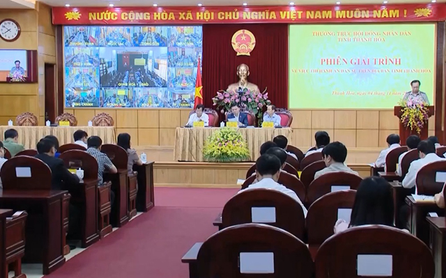 Thường trực Hội đồng nhân dân tỉnh Thanh Hóa tổ chức phiên giải trình về thi hành án dân sự